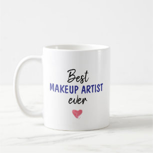 Beste Makeup Artist jemals Kaffeetasse