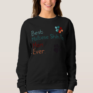 Beste maltesische Shih Tzu Mama je I Liebe Sie mal Sweatshirt