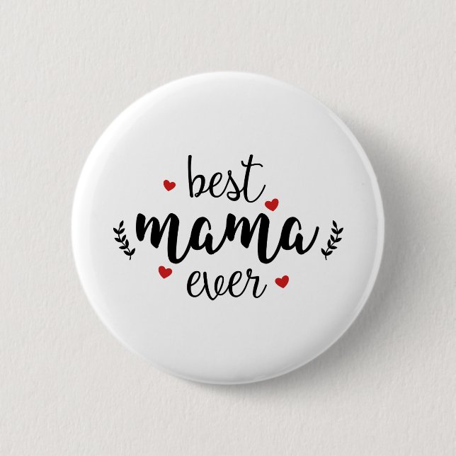 Beste Mama Ever Button (Vorderseite)