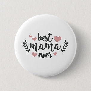 Beste Mama Ever Button