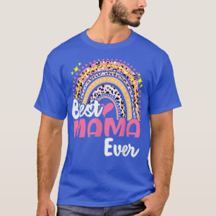 Beste Mama Ever Funny Pink Leopard Regenbogenmütte T-Shirt