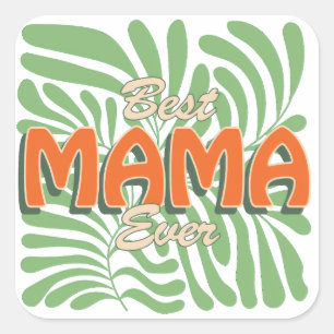 Beste Mama Ever Quadratischer Aufkleber