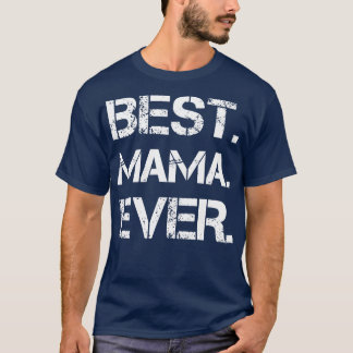 Beste Mama Ever T-Shirt