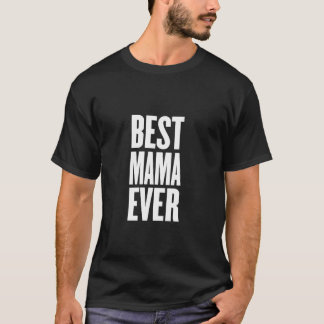 Beste Mama Ever T-Shirt