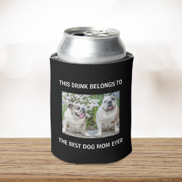 Beste Mama für Hunde je benutzerdefiniertes Foto S Dosenkühler