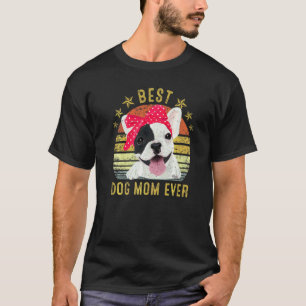 Beste Mama für Hunde je Französischer Bulldog-Mutt T-Shirt