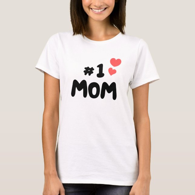 Beste Mama je - #1 Mama mit Niedlichen Herzen T-Shirt (Vorderseite)
