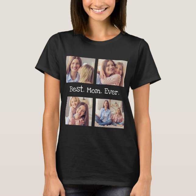 Beste Mama je 4 Foto Collage Spaß Schwarz-weiß T-S T-Shirt (Vorderseite)