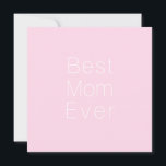 Beste Mama je hellrosa minimalistisch elegant Karte<br><div class="desc">Best Mama Ever Light und weiße minimalistische Typografie solide schlichte elegante schick Grußkarte.</div>