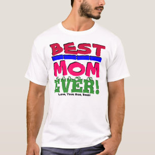 BESTE MAMA ÜBERHAUPT! Liebe, Ihr Sohn/Tochter, ich T-Shirt