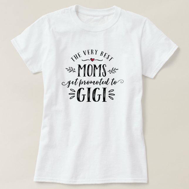 Beste Mamas erhalten zu GIGI T - Shirt gefördert (Design vorne)