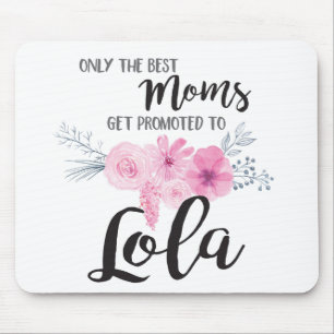 Beste Mamas erhalten zu Lola gefördert Mousepad