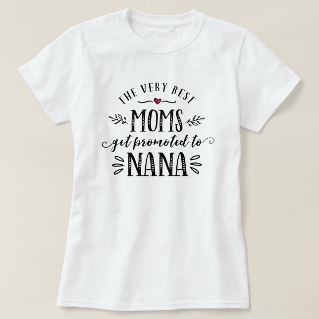 Beste Mamas erhalten zu NANA-T - Shirt gefördert (Design vorne)