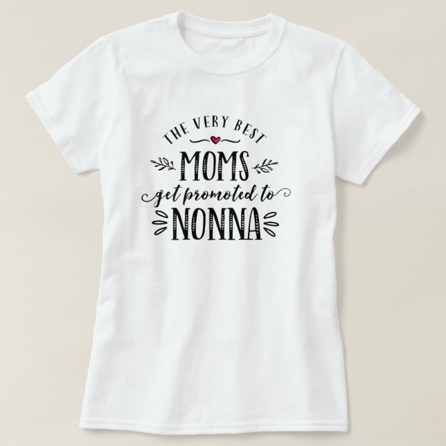 Beste Mamas erhalten zu NONNA T - Shirt gefördert (Design vorne)