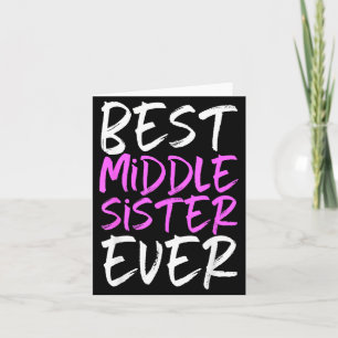Beste mittlere Schwester ever Cool Lustig Karte