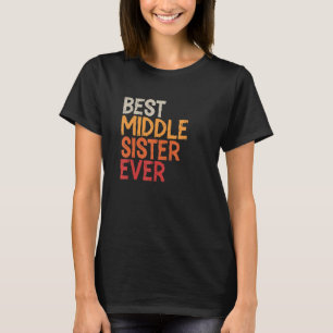 Beste mittlere Schwester jemals Geschwister Retro T-Shirt