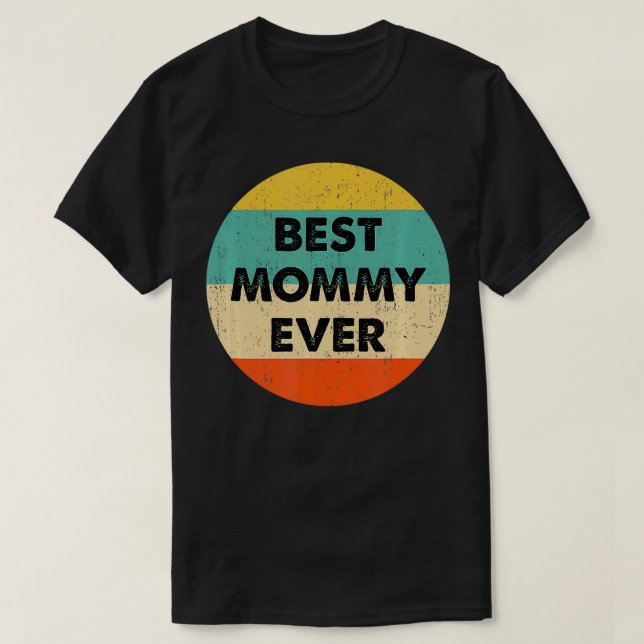 Beste Mommy Ever T-Shirt (Design vorne)