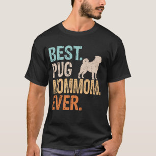 Beste Mops Mama Mama Ever Dog Lover Oma Funny Retr T-Shirt