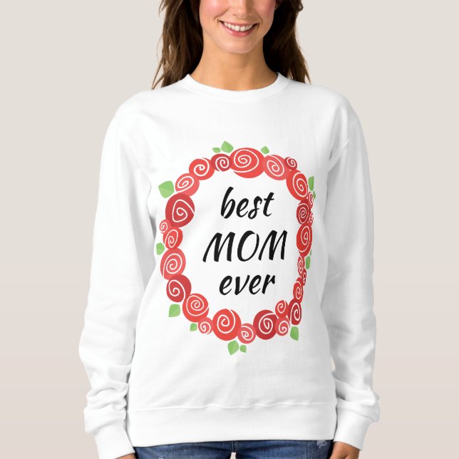 Beste Mutter aller rote Rosen im Frühjahr Sweatshirt (Vorderseite)