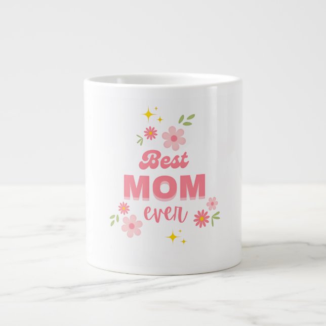 Beste Mutter Aller Zeiten Blumiger Kaffeebecher |  Jumbo-Tasse (Vorderseite)