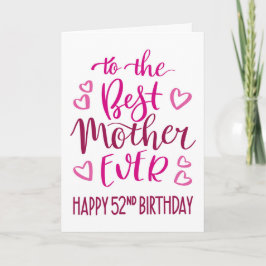 Beste Mutter je 52. Geburtstag Typografie in Rosa Karte