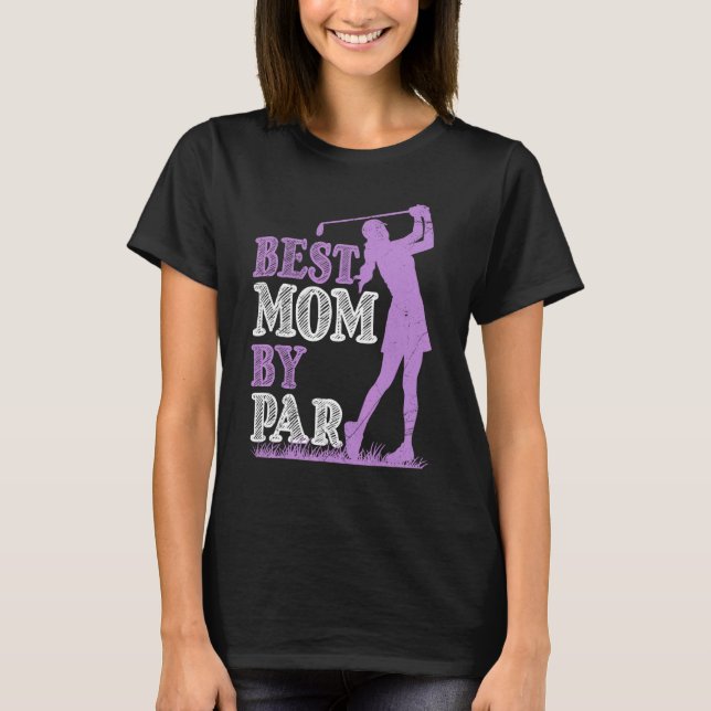 Beste Mutter nach Par Mama Mutter Golfer T-Shirt (Vorderseite)