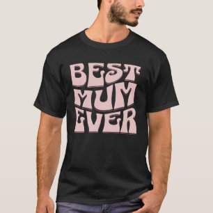Beste Mutter pro Muttertag Gegenwart Mum Niedlich T-Shirt