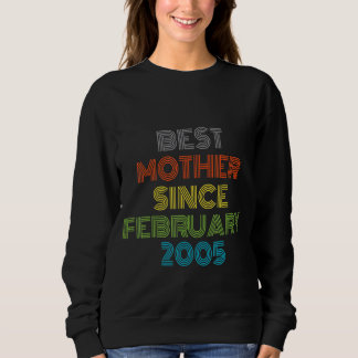 Beste Mutter seit Februar 2005 Cool anwesend Sweatshirt