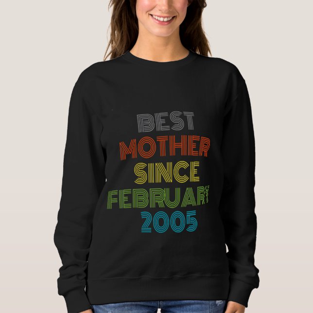 Beste Mutter seit Februar 2005 Cool anwesend Sweatshirt (Vorderseite)