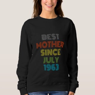 Beste Mutter seit Juli 1963 Cool Gegenwart Sweatshirt
