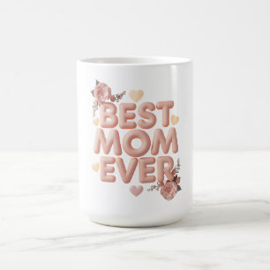 Beste Mutter überhaupt 3D-Blumendesign Geschenk Verwandlungstasse