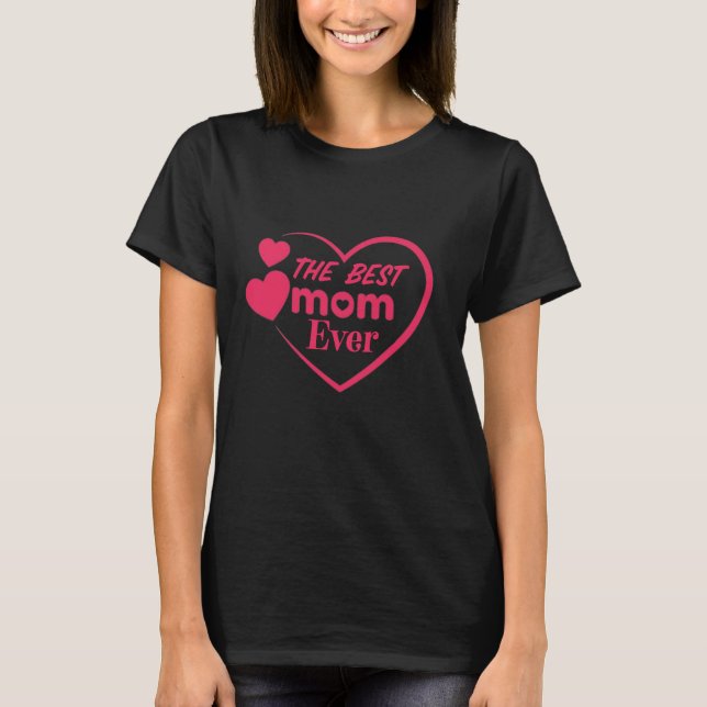 Beste Mutter überhaupt Geschenkidee zum Muttertag T-Shirt (Vorderseite)