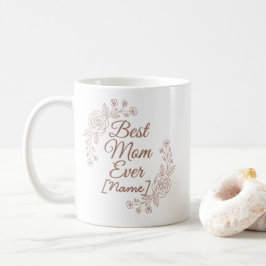 Beste Mutter überhaupt Personalisierter Becher Kaffeetasse