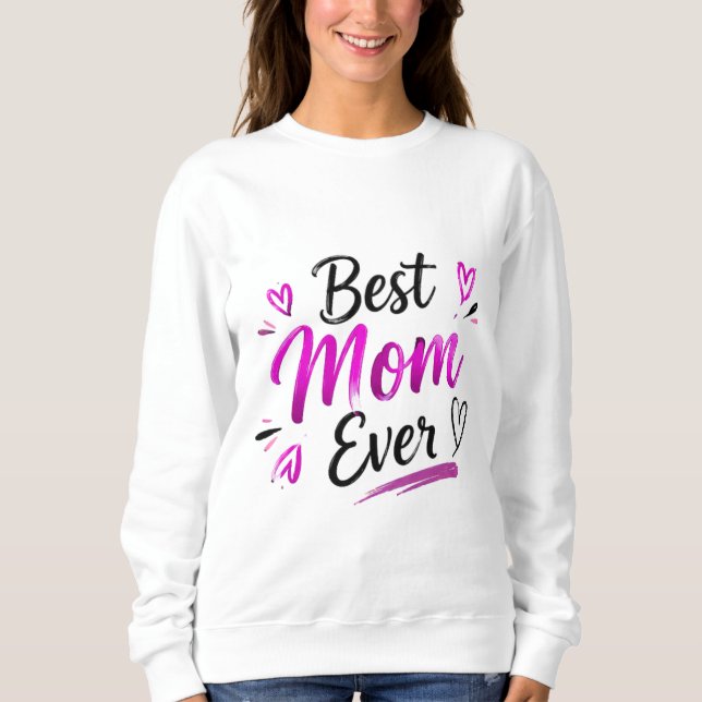 Beste Mutter überhaupt Rosa Herz Sweatshirt (Vorderseite)