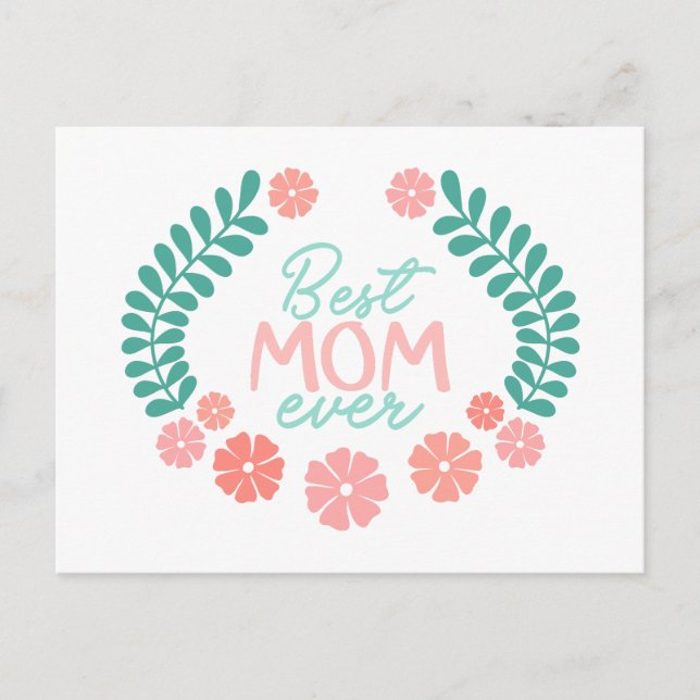 Beste Mutter überhaupt Text in floralem Rahmen Postkarte (Vorderseite)