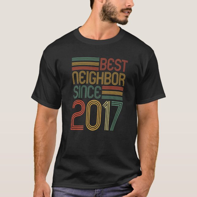 Beste Nachbarschaft seit 2017 T-Shirt (Vorderseite)