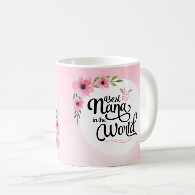 Beste Nana in der WeltBlumen-Tasse Tasse (VorderseiteRechts)