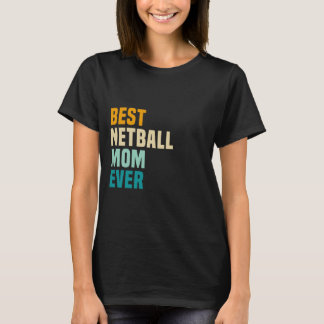 Beste Netball-Mama je T-Shirt