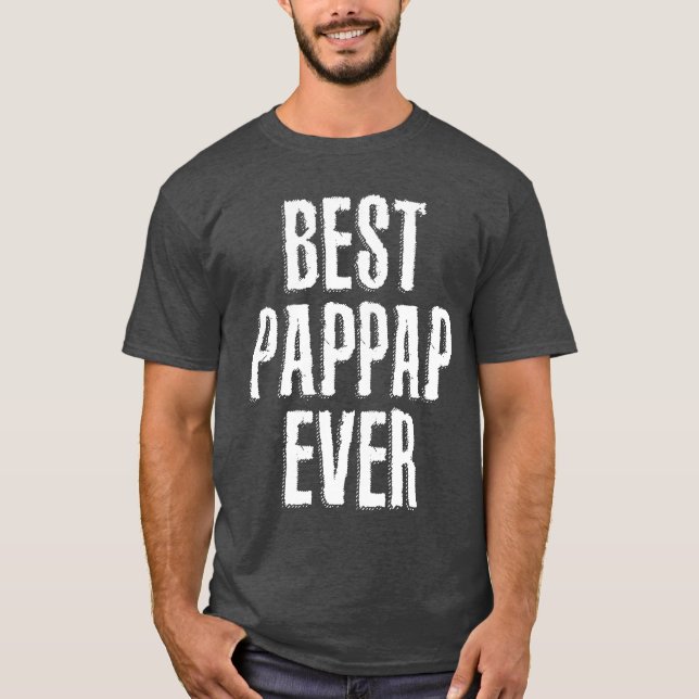 Beste Pap-Pap-Ever Funny Quote Geschenk T-Shirt (Vorderseite)