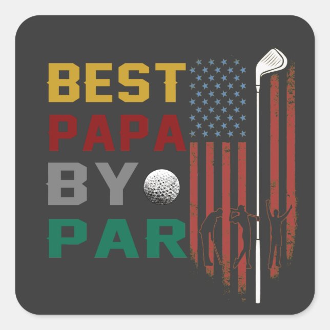 beste Papa nach Par Golf T - Shirt Quadratischer Aufkleber (Vorderseite)