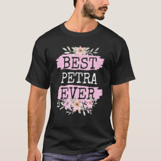 Beste Petra je Name Geburtstag T-Shirt