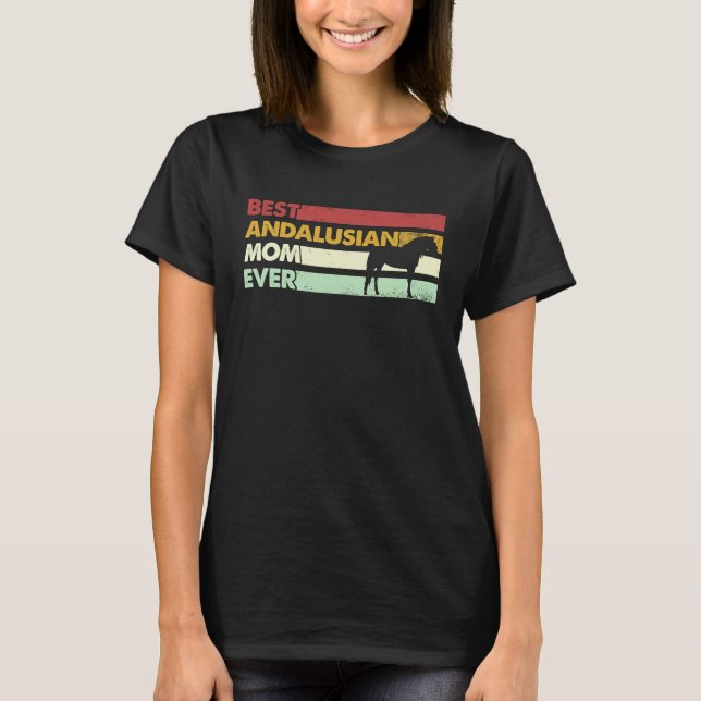 Beste Pferdemutter Aller Zeiten  Mutter Andalusier T-Shirt (Vorderseite)