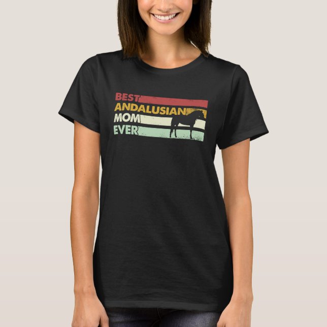 Beste Pferdemutter Aller Zeiten  Mutter Andalusier T-Shirt (Vorderseite)