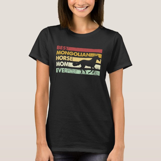 Beste Pferdemutter Aller Zeiten  Mutter Mongolisch T-Shirt (Vorderseite)