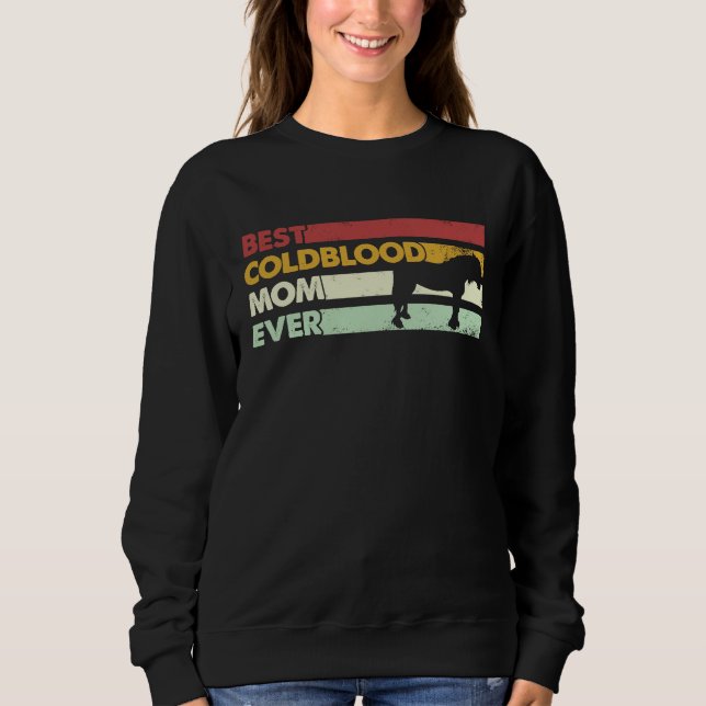 Beste Pferdemutter überhaupt  Mutter Kaltblut Sweatshirt (Vorderseite)