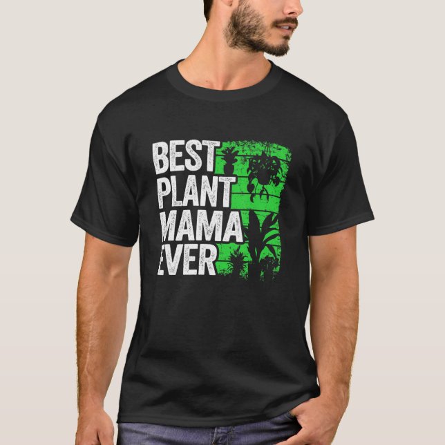 Beste Pflanze Mama Ever Garden Landscaper Mama Gar T-Shirt (Vorderseite)