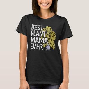 Beste Pflanze Mama Ever Garden Landscaper Mama Gar T-Shirt