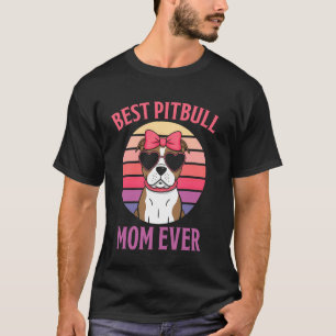 Beste Pitbull-Mama überhaupt Lustige Pitbull T-Shirt