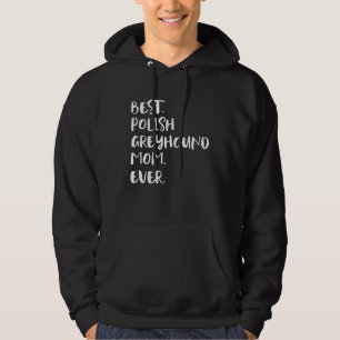 Beste Polnische Windhund-Mutter Aller Zeiten Chart Hoodie