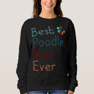 Beste Poodle-Mama je I Liebe Sie Poodle für Mama P Sweatshirt